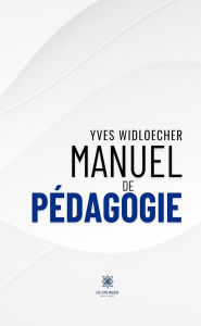 Title: Manuel de pédagogie, Author: Yves Widloecher