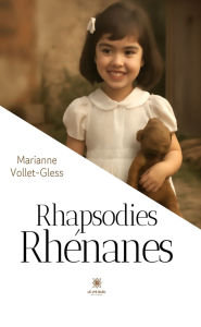 Title: Rhapsodies Rhénanes, Author: Marianne Vollet-Gless