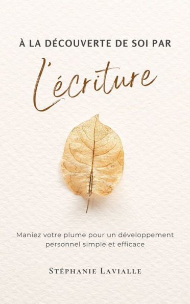 À la découverte de soi par l'écriture