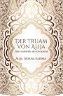 Der Traum von Alija - Eine Geschichte des Erwachens