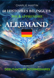 Title: 60 courtes histoires pour apprendre l'allemand, Author: Charlie Martin