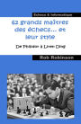62 grands maîtres des échecs... et leur style