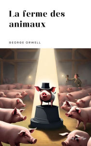 Title: La ferme des animaux, Author: George Orwell