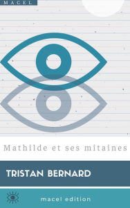 Title: Mathilde et ses mitaines, Author: Tristan Bernard