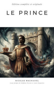 Title: Le Prince, Author: Niccolò Machiavelli
