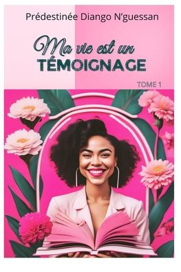 Ma vie est un tï¿½moignage: vivre avec un handicap invisible