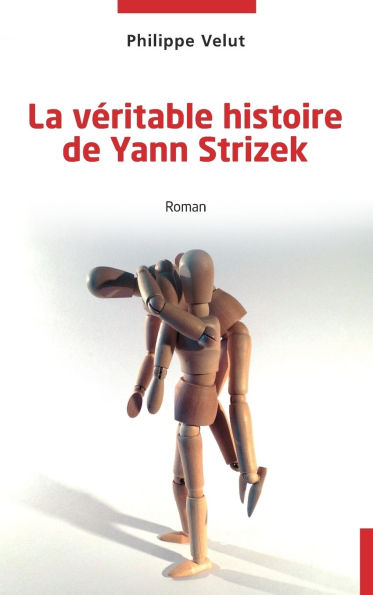 La vÃ¯Â¿Â½ritable histoire de Yann Strizek