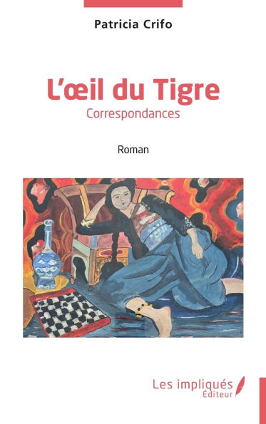 L'oeil du Tigre: Correspondances