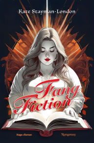 Title: Fang fiction, Author: Kate Stayman-London