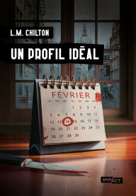 Title: Un profil idéal, Author: LM Chilton