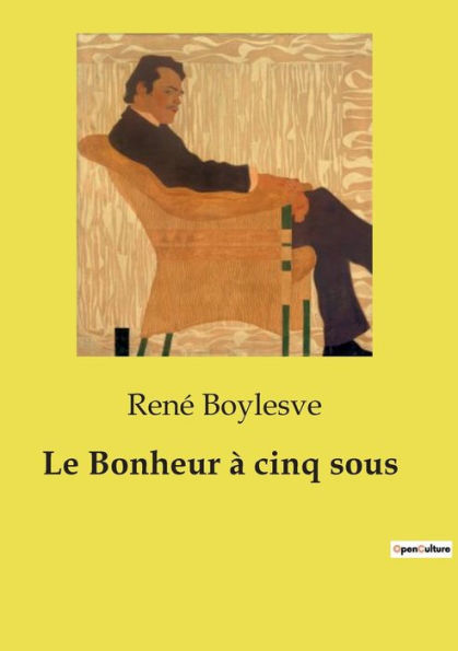 Le Bonheur � cinq sous