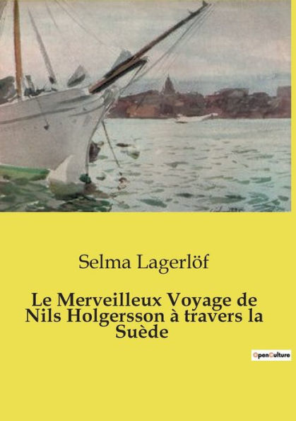 Le Merveilleux Voyage de Nils Holgersson ï¿½ travers la Suï¿½de