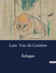 Title: ï¿½clogas, Author: Luis Vaz de Camïes