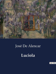 Title: Luciola, Author: Josï de Alencar