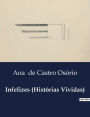 Infelizes (Histï¿½rias Vividas)