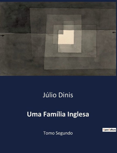 Uma Famï¿½lia Inglesa: Tomo Segundo