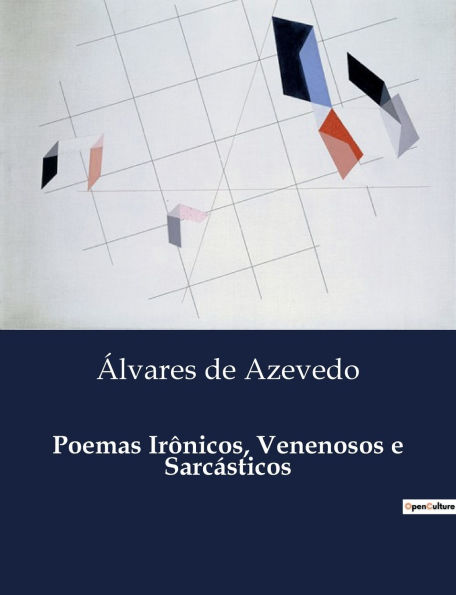 Poemas Irï¿½nicos, Venenosos e Sarcï¿½sticos