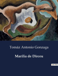 Title: Marï¿½lia de Dirceu, Author: Tomïz Antonio Gonzaga