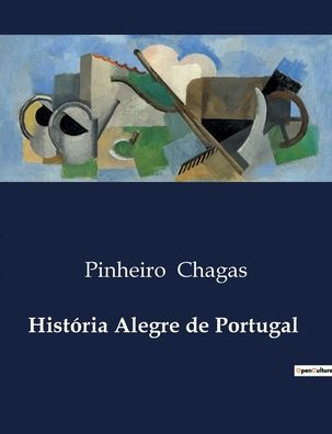 Histï¿½ria Alegre de Portugal