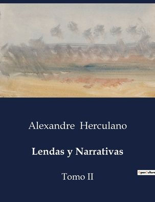 Lendas y Narrativas: Tomo II