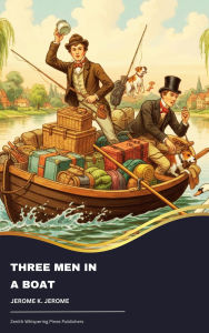 Title: Three Men in a Boat, Author: Jerome K. Jerome
