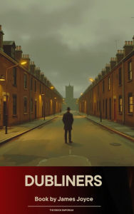 Title: Dubliners, Author: James Joyce