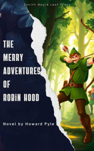 Title: The Merry Adventures of Robin Hood, Author: Howard Pyle