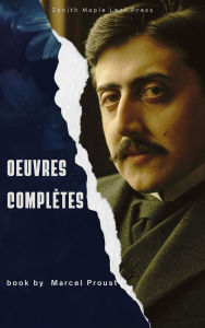 Title: Ouvres complètes de Marcel Proust, Author: Marcel Proust