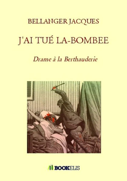 J'AI TUÉ LA-BOMBEE