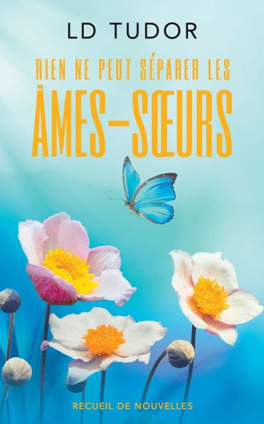 Rien ne peut séparer les âmes-sœurs