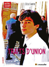 Title: Traits d'union: Un roman choral, Author: Cécile Chartre