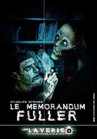 Title: Le mémorandum Fuller (La Laverie 3 - Tome 4), Author: Charles Stross