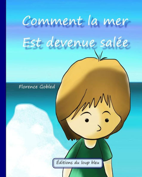 Comment la mer est devenue salï¿½e