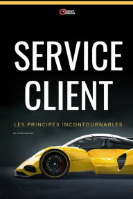 Title: Service Client: les principes incontournables, Author: Philippe Massol