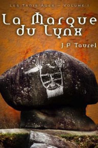 Title: La Marque du Lynx, Author: J P Taurel