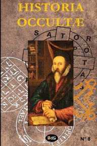 Title: Historia Occultae N°08 - Revue annuelle des sciences ésotériques, Author: Vïronique Campion-Vincent