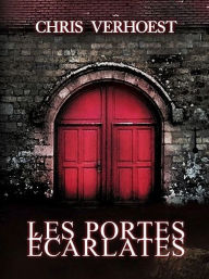 Title: Les portes écarlates, Author: Chris Verhoest
