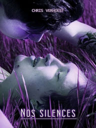 Title: Nos silences, Author: Chris Verhoest