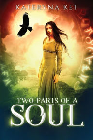 Title: Two Parts of a Soul, Author: Kateryna Kei