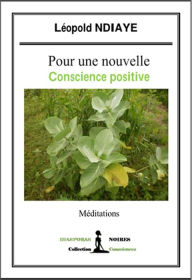 Title: Pour une nouvelle conscience positive: Un essai philosophique captivant, Author: Jack M Lockwood