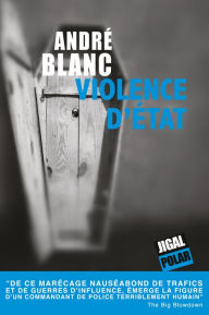 Title: Violence d'État: Thriller politique, Author: André Blanc