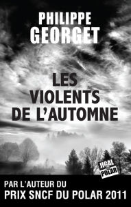 Title: Les Violents de l'automne: Lieutenant Sebag - Tome 2, Author: Philippe Georget