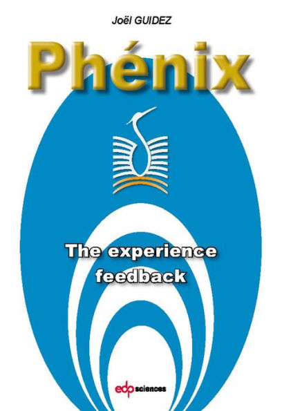 Ph nix: The experience feedback