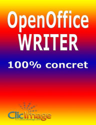 Title: Openoffice Writer 100% concret, Author: Alain Nauleau