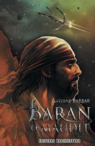 Title: Baran le Maudit, Author: Antoine Barbar