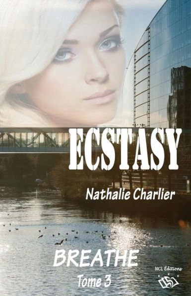 Ecstasy 3: Tome 3: Breathe