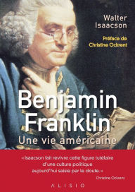Title: Benjamin Franklin, une vie américaine, Author: Walter Isaacson