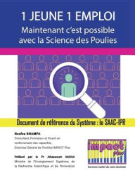 Title: 1 Jeune 1 Emploi: Maintenant c'est possible avec la Science des Poulies au secours de l'Emploi, Author: Noufou Gnampa