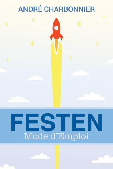 Festen Mode d'Emploi