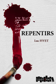 Title: Repentirs, Author: Luc Fivet